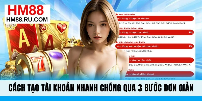 Cách tạo tài khoản nhanh chóng qua 3 bước đơn giản